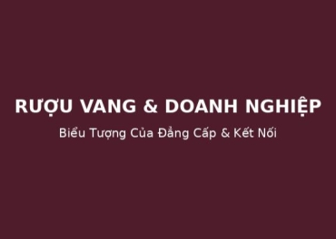 Rượu Vang Trong Quà Tặng Doanh Nghiệp – Biểu Tượng Của Đẳng Cấp & Kết Nối